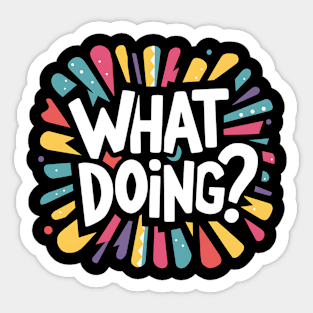 Jeffy What Doing? Sticker